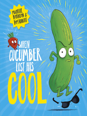 cover image of When Cucumber Lost His Cool